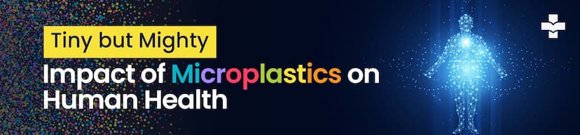 Explore the repercussions of microplastics on human health. This article provides insights into the potential impact and considerations associated with the presence of microplastics in our environment and bodies.