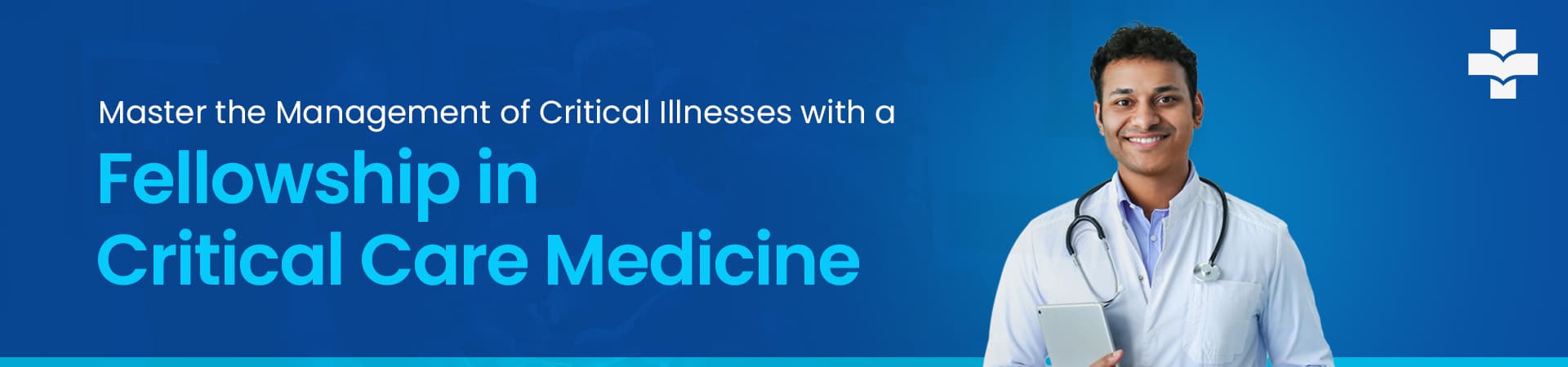 Master The Management Of Critical Illnesses With A Fellowship In Critical Care Medicine