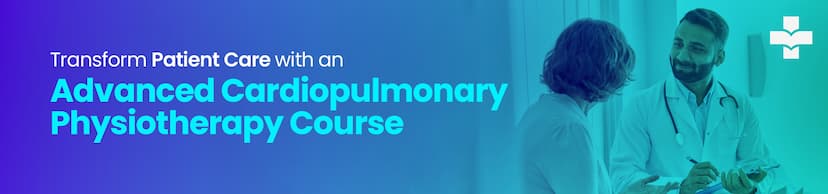 Advanced Cardiopulmonary Physiotherapy Course