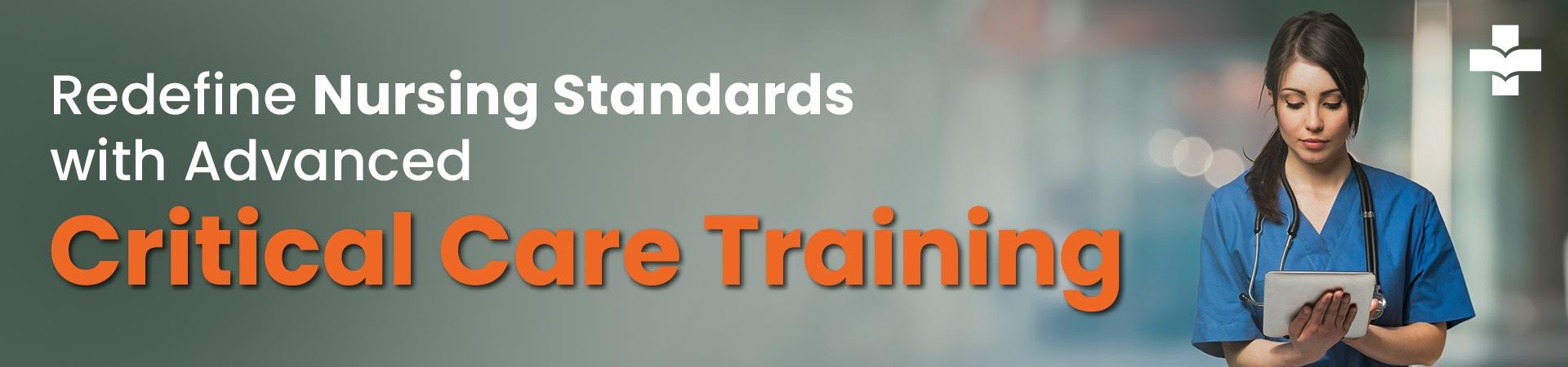 Redefine Nursing Standards With Advanced Critical Care Training